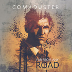 Comaduster - Far From Any Road (CDS)