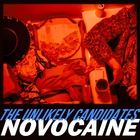 The Unlikely Candidates - Novocaine (CDS)