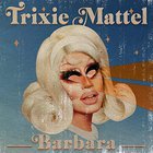 Trixie Mattel - Barbara CD2
