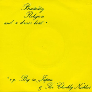 Brutality, Religion And A Dance Beat (With The Chuddy Nuddies) (VLS)