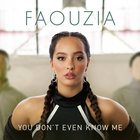 Faouzia - You Don't Even Know Me (CDS)