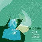 Melodium - My Mind Is Falling To Pieces