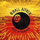 8 Ball Aitken - Alive In Tamworth