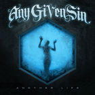 Any Given Sin - Another Life (CDS)