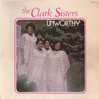 The Clark Sisters - Unworthy (Vinyl)