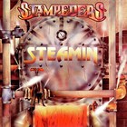 Stampeders - Steamin (Remastered 2006)