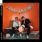 Loud Luxury - Nights Like This (EP)