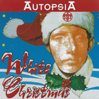 Autopsia - White Christmas (EP)