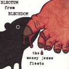 Blectum From Blechdom - The Messy Jesse Fiesta
