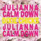 Julianna Calm Down (CDS)