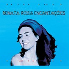 Renata Rosa - Encantaçoes