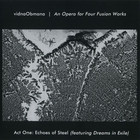 An Opera For Four Fusion Works CD1