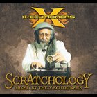 Scratchology: Mixed By The X-Ecutioners