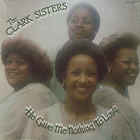 The Clark Sisters - He Gave Me Nothing To Lose (But All To Gain) (Vinyl)