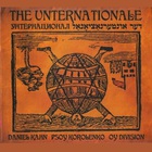 Daniel Kahn & The Painted Bird - The Unternationale: The First International