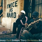 Jimmy "Duck" Holmes - Twice As Hard