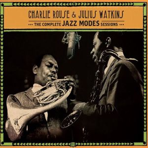... & Julius Watkins (Complete Jazz Modes Sessions) CD1