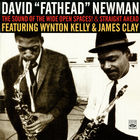 The Sound Of The Wide Open Spaces! + Straight Ahead (Feat. Wynton Kelly & James Clay)