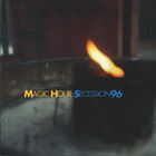 Magic Hour - Secession 96