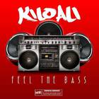 Kilo Ali - Feel The Bass