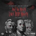 Ain't No Money Like Trap Money Vol. 1