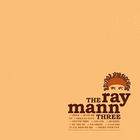 The Ray Mann Three