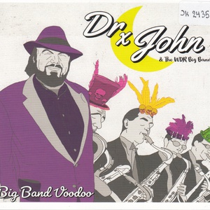 Dr. John & The Wdr Big Band Voodoo