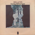 Mel & Tim - Starting All Over Again (Vinyl)
