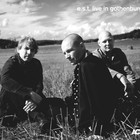 E.S.T. - E.S.T. Live In Gothenburg
