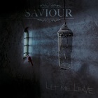 Saviour - Let Me Leave (CDS)
