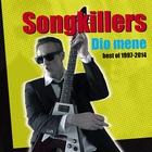 Songkillers - Dio Mene (Best Of 1997-2014) CD1