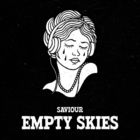 Saviour - Empty Skies (CDS)