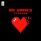 Sickick - No Games (CDS)