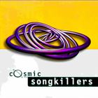 Songkillers - Cosmic