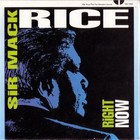 Sir Mack Rice - Right Now