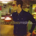 Songkillers - Mislima...