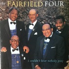 The Fairfield Four - I Couldn't Hear Nobody Pray
