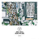 Joel Mull - Here We Are (EP)