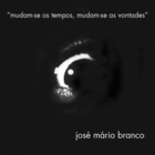 José Mário Branco - Mudam-Se Os Tempos, Mudam-Se As Vontades (Vinyl)