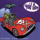 Liquid Gang - Fantastic Pirate Satellite (EP)