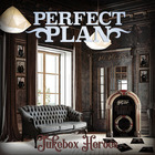 Perfect Plan - Jukebox Heroes (EP)