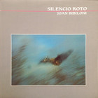 Joan Bibiloni - Silencio Roto (Vinyl) CD1