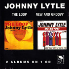 Johnny Lytle - The Loop / New And Groovy
