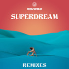 Superdream (Remixes)