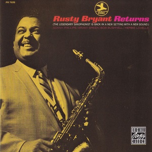 Rusty Bryant Returns (Reissued 1995)
