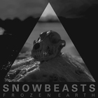 Snowbeasts - Frozen Earth