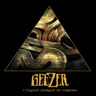 Geezer - A Flagrant Disregard For Happiness (CDS)