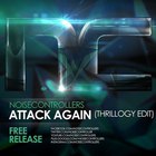 noisecontrollers - Attack Again (CDS)