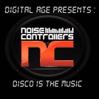noisecontrollers - Disco Is The Music