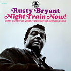 Rusty Bryant - Night Train Now! (Vinyl)